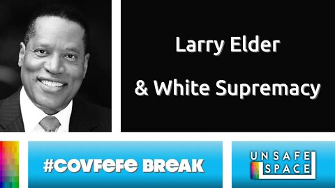 [#Covfefe Break] Larry Elder Called White Supremacist; Australia Lockdown; New Facebook Covid Policy