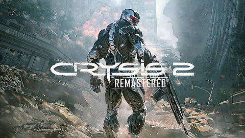 Crysis 2 Remastered Part 7 Seat of Power