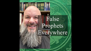 2024.07.21 – False Prophets Are Everywhere