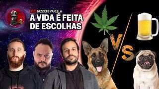 A VIDA É FEITA DE ESCOLHAS com Rosso Varella e Pompiani | Planeta Podcast Ep.555