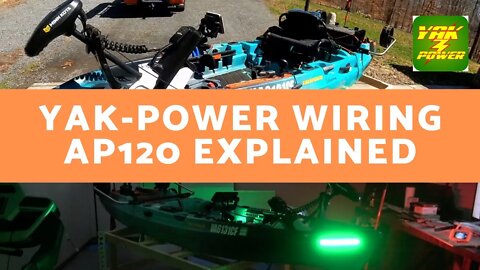 Yak-Power Wiring Explained | Old Town Sportsman AutoPilot 120