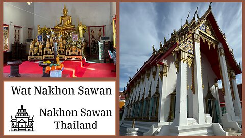 Wat Nakhon Sawan - Sukhothai Era Royal Temple - Nakhon Sawan Thailand 2024