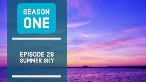 Summer Sky. Season 1 - Ep28.