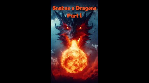 Snakes and Dragon Myths Finally Solved? Part 1