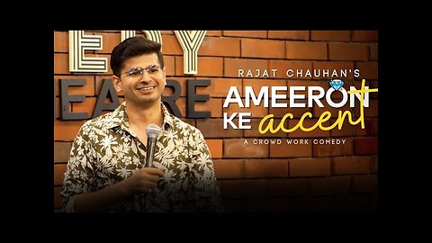 Ameeron ka Accent | Crowdwork | Stand up comedy by Rajat Chauhan