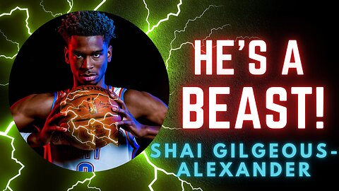 He's A BEAST Ep 2 - Shai Gilgeous-Alexander