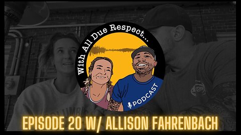 With All Due Respect 20 w/ Allison Fahrenbach: Health & Fitness Considerations for Females Over 35