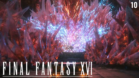 [ Final Fantasy XVI ] The Shield of Rosaria [ pt.X ]