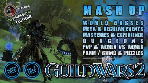 GUILD WARS 2 006 MAIN / ALT ACC MASH UP