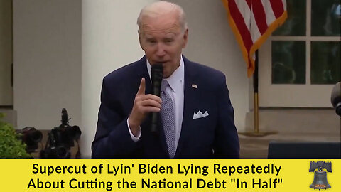 Supercut of Lyin' Biden Lying Repeatedly About Cutting the National Debt "In Half"