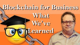 Blockchain 101 Discussion: Businesses Love What Blockchains Can Do!