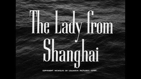 The Lady from Shanghai (1947)