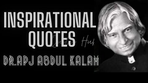 Top Inspirational Quotes on Life || Dr. APJ Abdul Kalam ||Quotes Hub