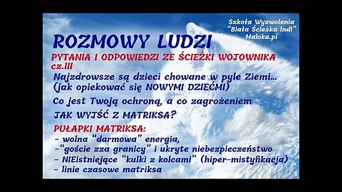 19. ROZMOWY LUDZI Pytania i Odpowiedzi ze Ścieżki Wojownika - cz.III (tylko na Locals)