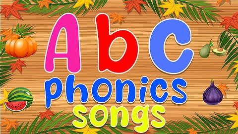 Phonics Song for Toddlers A for Apple Phonics Sounds of Alphabet A to Z ABC Phonic Song