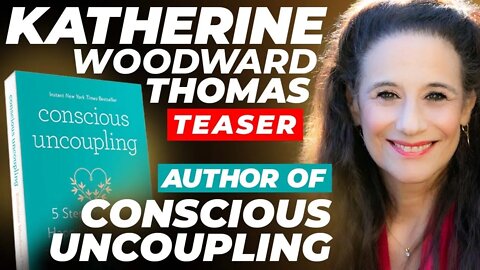 "Conscious Uncoupling" Author, Katherine Woodward Thomas, Joins Jesse! (Teaser)