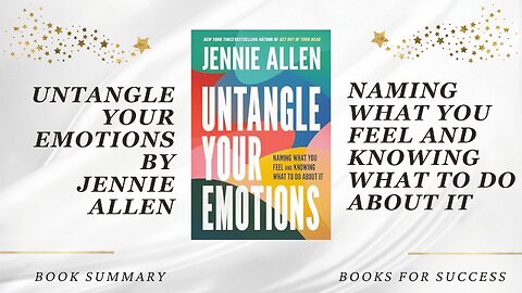 Untangle Your Emotions: Naming What You Feel and Knowing What to Do About It by Jennie Allen