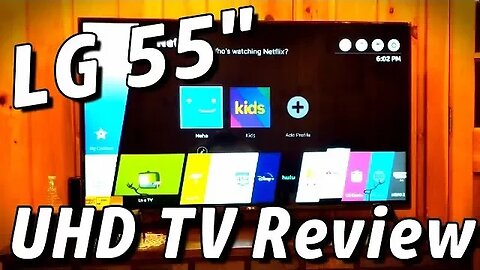 Actual Review of The LG 55" 4k SMART TV - 55UK60 LED UHD Flat Panel