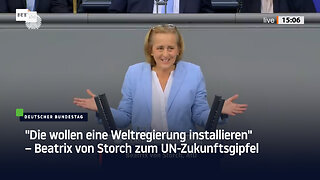 "Die wollen eine Weltregierung installieren" – Beatrix von Storch zum UN-Zukunftsgipfel