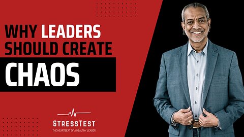 How Leaders Create Chaos and Why They Should! Dr. Sam Chand