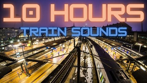 10 Hours of Train Sounds for Sleep/Relaxing | ASMR Train sounds | Relax | Meditate