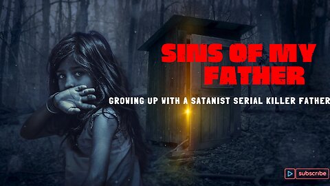 Sins Of My Father: Interview With A Survivor of a Satanic Family Cult.