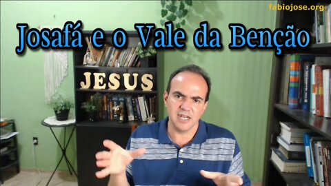 Josafá e o Vale da Benção