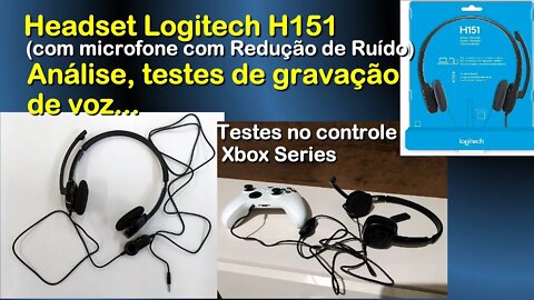 Headset Logitech H151 - Análise, testes de gravação de voz. Testes com o controle Xbox Series