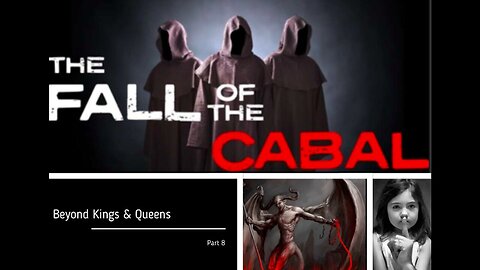 The Fall of The Cabal Part 8 - Adrenochrome - Satanic Death Cult Beyond Kings