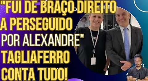 "PASSEI DE BRAÇO DIREITO A PERSEGUIDO POR ALEXANDRE" Ex-assessor de Xandão, Tagliaferro conta tudo!