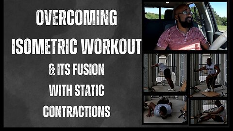 Overcoming Isometrics & Static Contractions