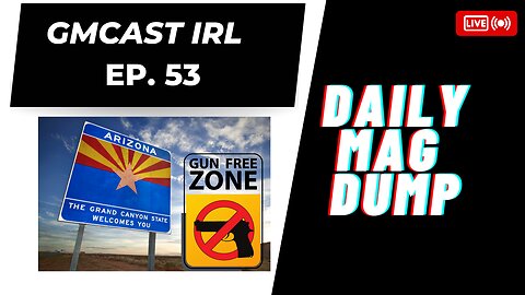 GMCast IRL #53-Gov. Hobbs Vetoes Another Pro Gun Bill | MO. Ok's Guns On MetroLink | 4.18.23 #2anews