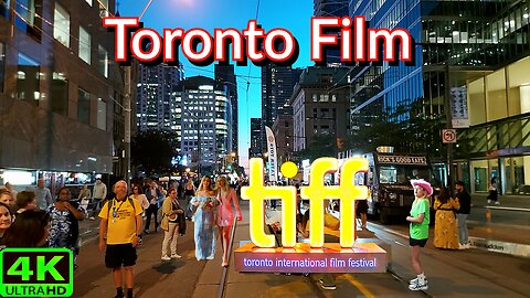 【4K】Toronto International Film Festival (TIFF) Canada 🇨🇦