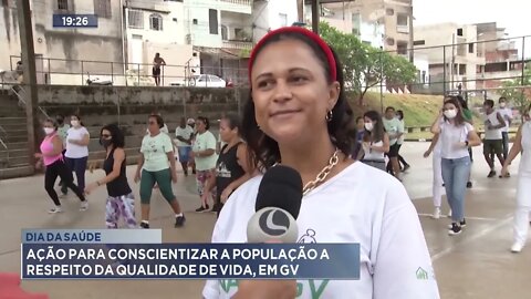 Dia da saúde: Ação para conscientizar a população a respeito da qualidade de vida, em GV