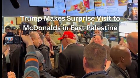 Trump Makes Surprise Stop at McDonald's in East Palestine