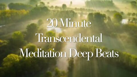 20 Minute Transcendental Meditation Music