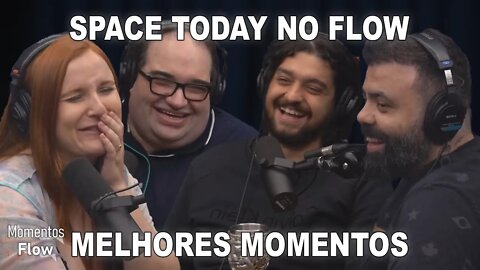 SPACE TODAY NO FLOW E NUNCA VI 1 CIENTISTA - MELHORES MOMENTOS | MOMENTOS FLOW