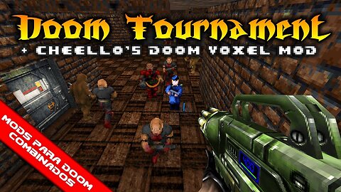 Voxel Doom + Doom Tournament [Mods para Doom Combinados]