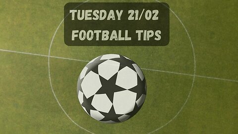 Tuesday Games Are Here. Champions League and more Let's Find Out what To Back!