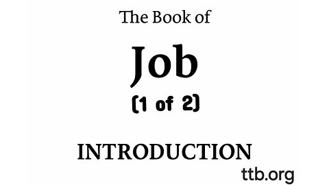 The Book of Job (Bible Study) (Introduction) (1 of 2)