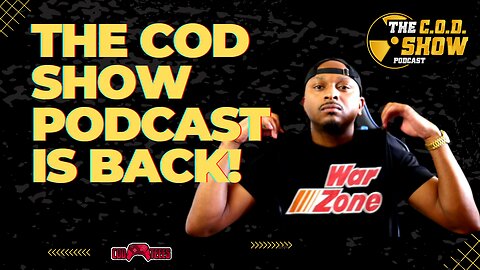 The Re-Intro to The COD Show Podcast