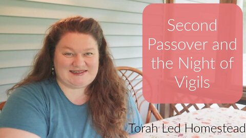 Second Passover and the Night of Vigils