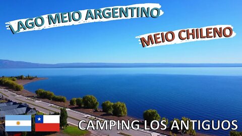 Dormimos no Camping Municipal Los Antiguos | Capital da Cereja | Lago General Carrera/Buenos Aires