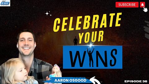 Reel #2 Episode 36: Celebrate Your Wins With Aaron Osgood