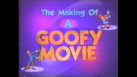 The Making of A Goofy Movie (1995)