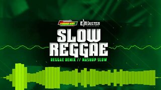 SET ESPECIAL SLOW REGGAE REMIX INTERNACIONAL @MASTER PRODUÇÕES REGGAE REMIX