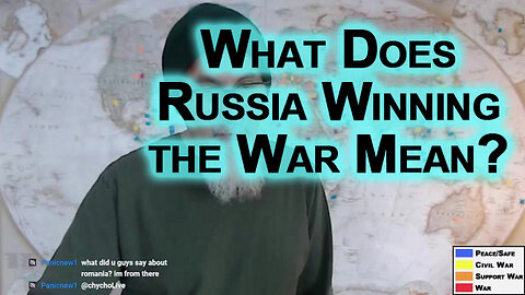 What Does Russia Winning the War Mean? What Does Ukraine & the Collective West Losing the War Mean?