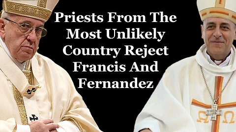 Priests From The Most Unlikely Country Reject Francis' Diabolical Decree