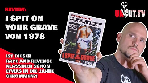 Review: I SPIT ON YOUR GRAVE 1978 ORIGINAL, ist der Rape and Revenge Klassiker in die Jahre gekommen