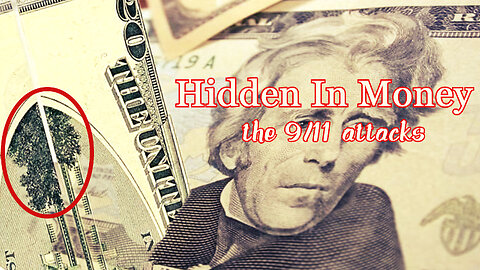 9/11 Attack Hidden In The U.S. Dollar!